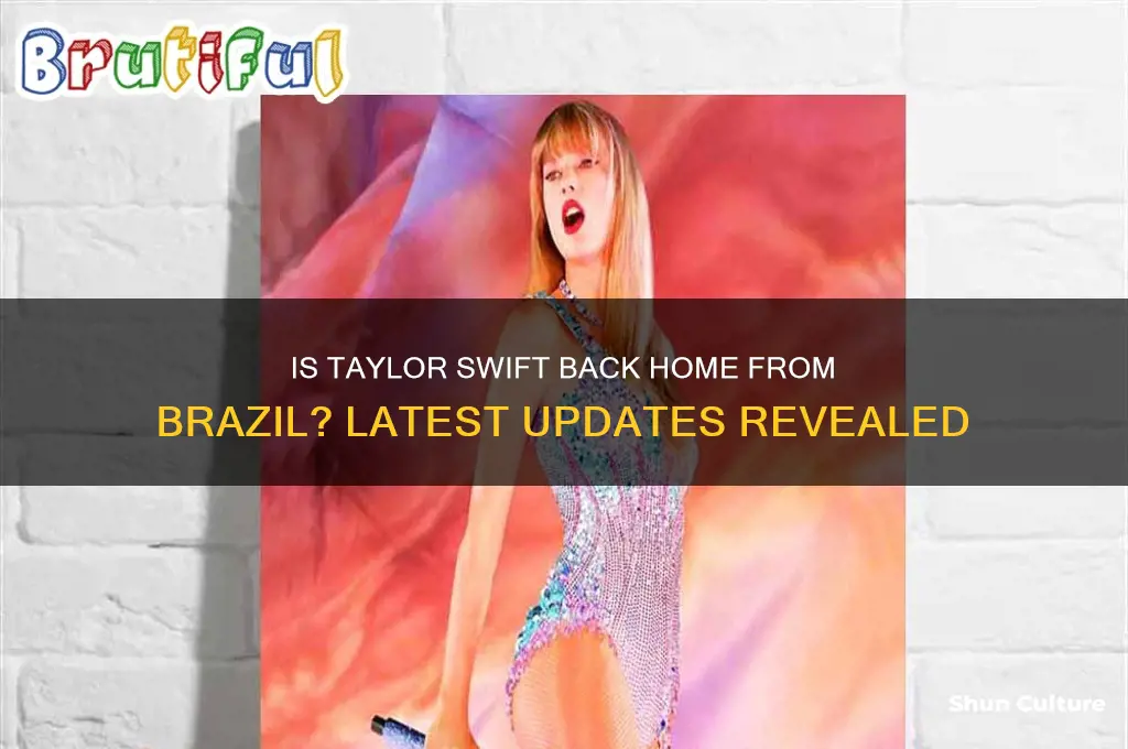 is taylor home from brazil