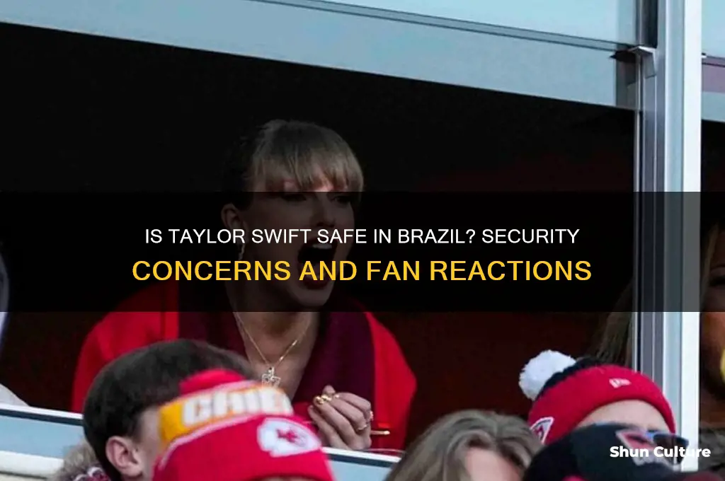 is taylor safe in brazil