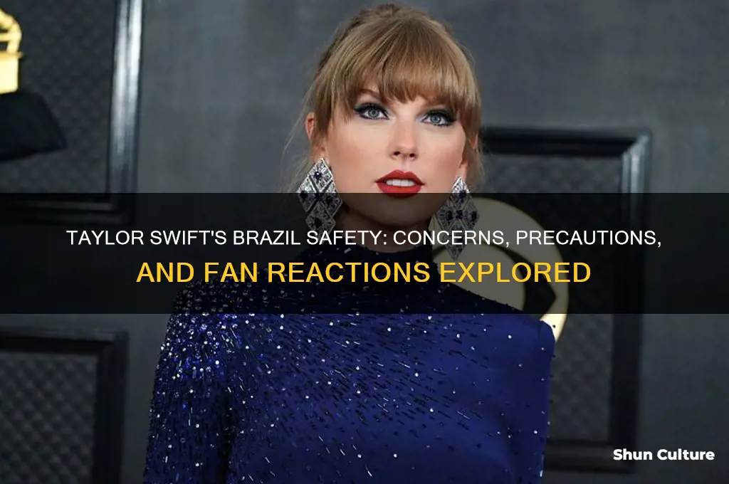 is taylor swift safe in brazil