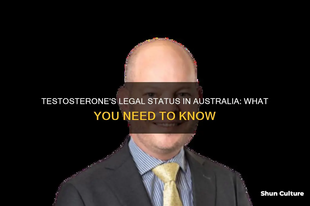 is testosterone illegal in australia