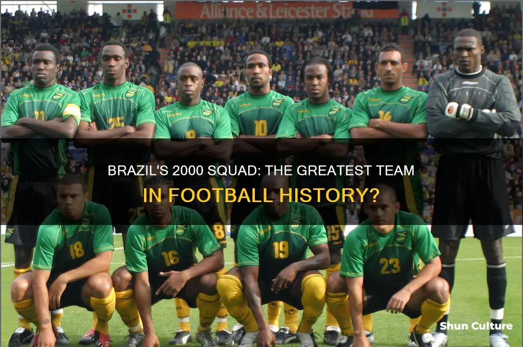 is the 2000 brazil team greatest team ever