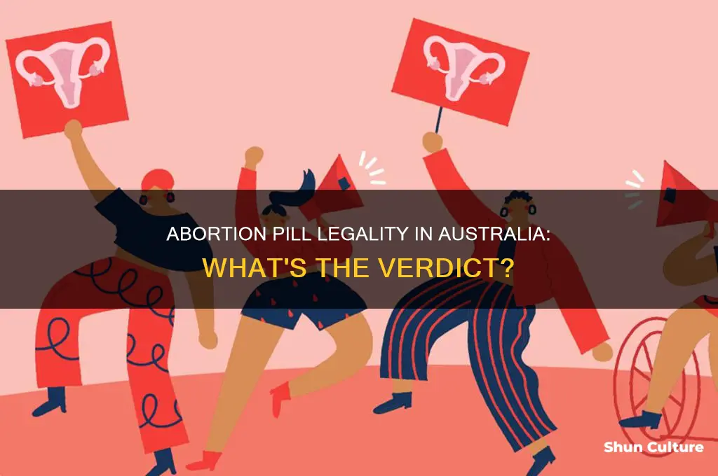 is the abortion pill illegal in australia