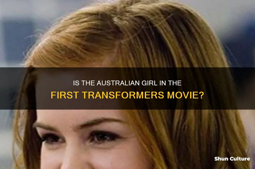 is the australian girl in the first transformers