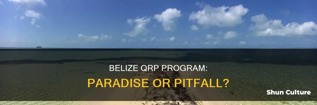 is the belize qrp program a good deal