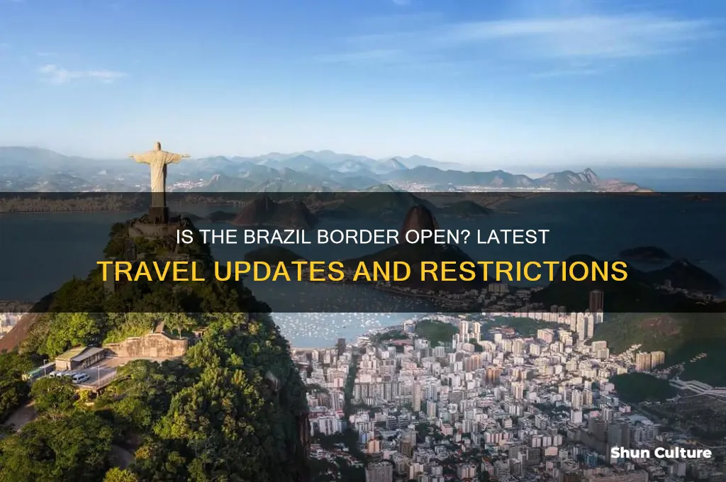is the border to brazil open