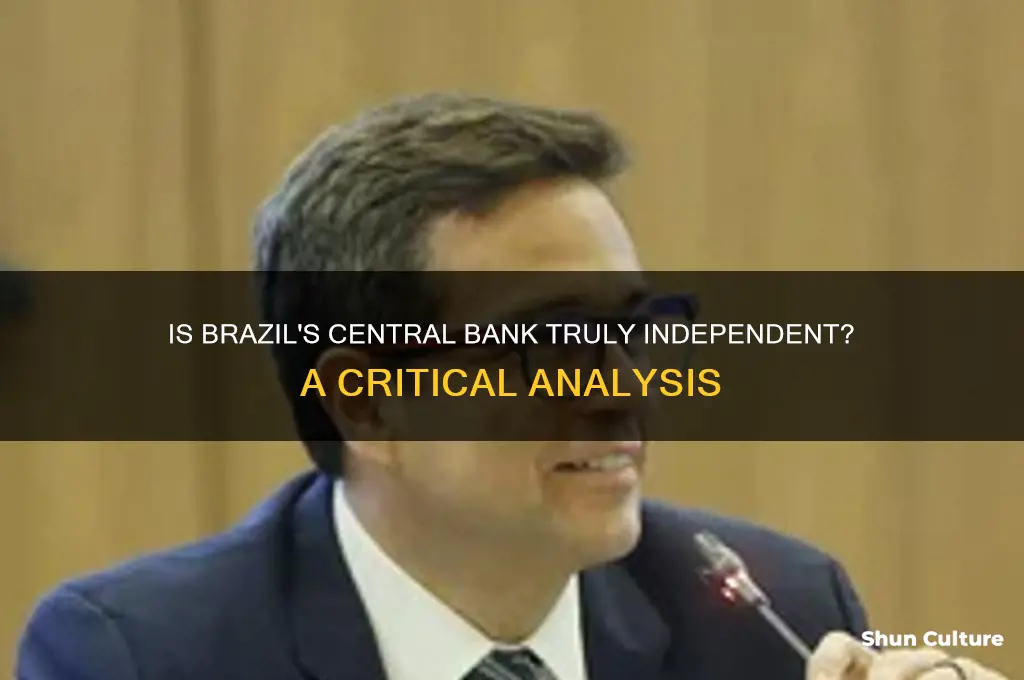 is the central bank of brazil independent