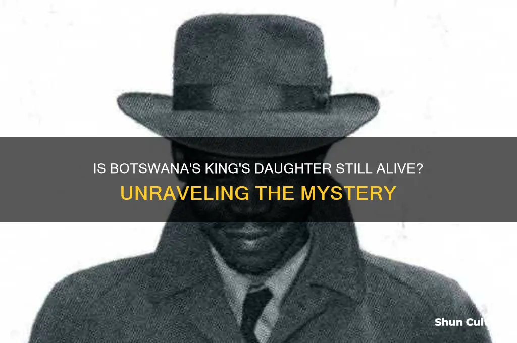 is the daughter of the botswana king still alive