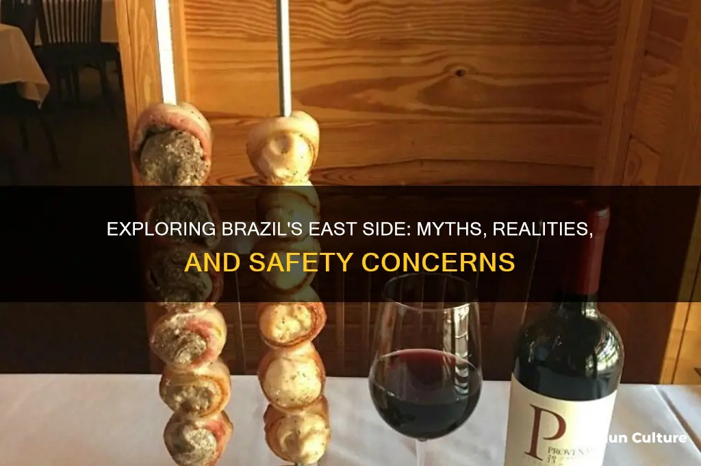 is the east side of brazil bad
