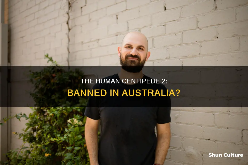 is the human centipede 2 banned in australia