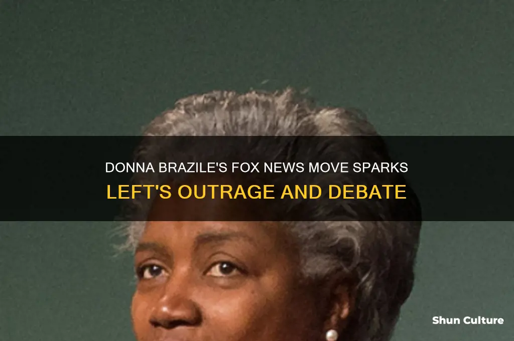 is the left freaking out about donna brazile on foxnews