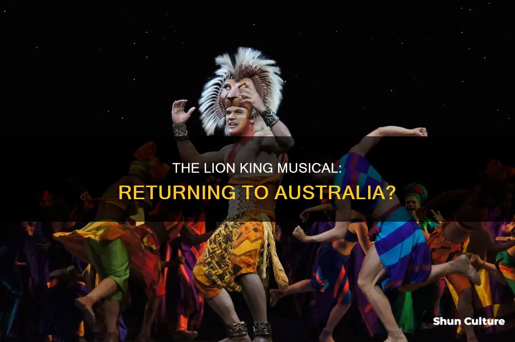 is the lion king musical coming back to australia