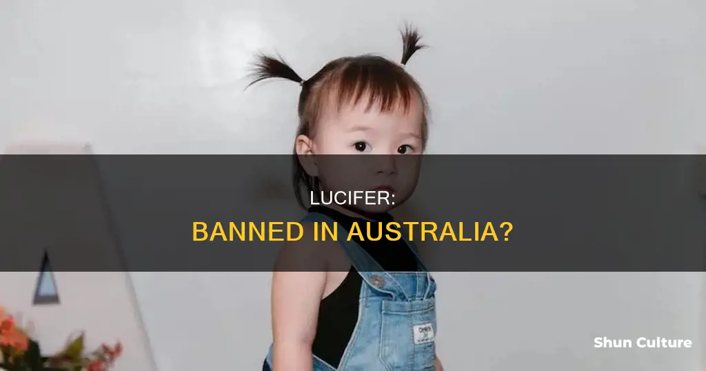 is the name lucifer banned in australia