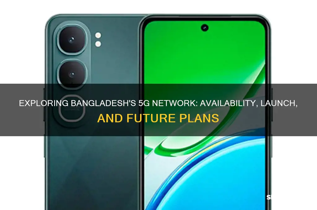 is there 5g in bangladesh