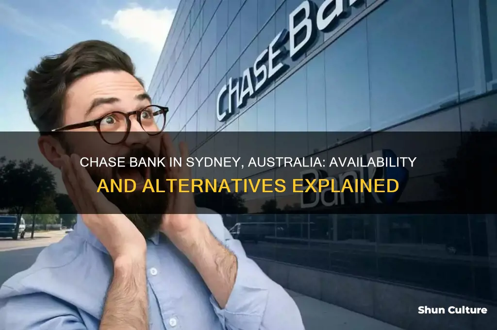 is there a chase bank in sydney australia