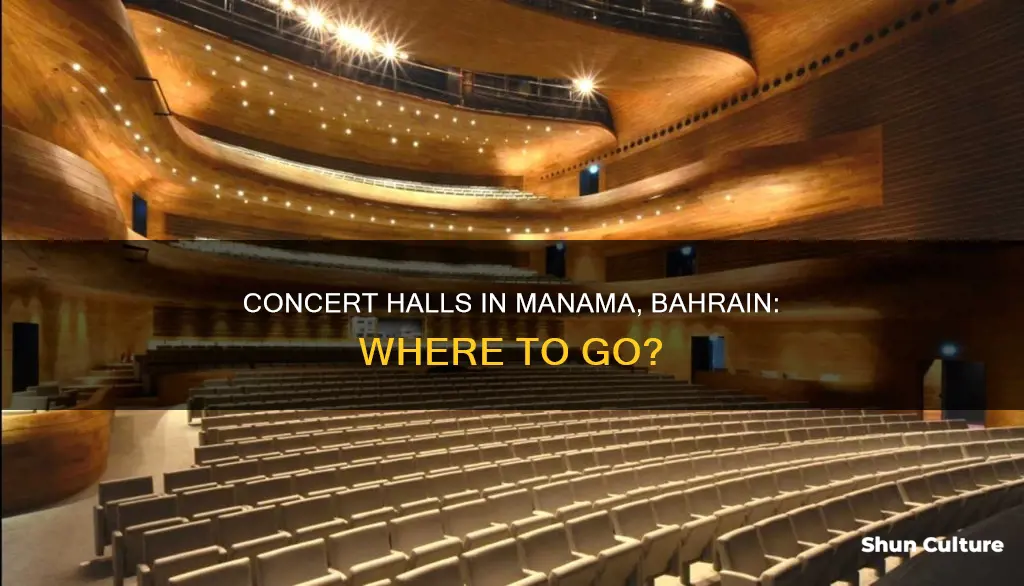 is there a concert hall in manama bahrain