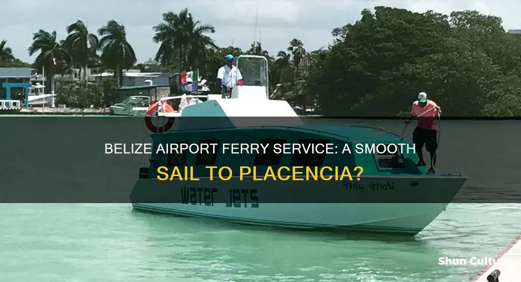 is there a ferry from belize airport to plcencia