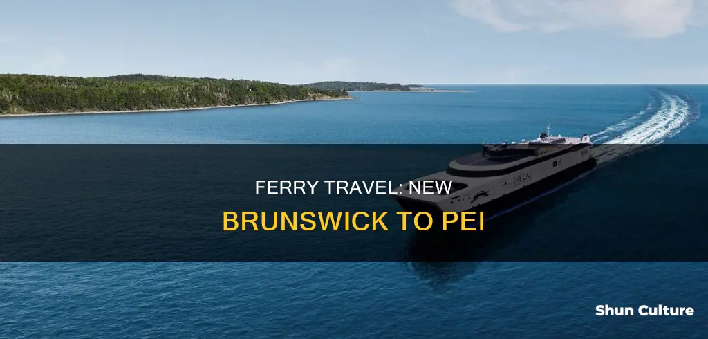 is there a ferry from new brunswick to pei