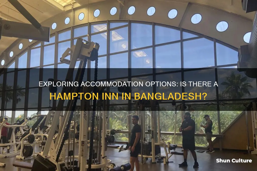 is there a hampton inn in bangladesh