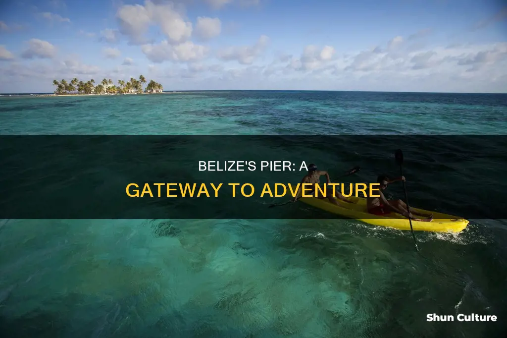 is there anything to do the pier in belize