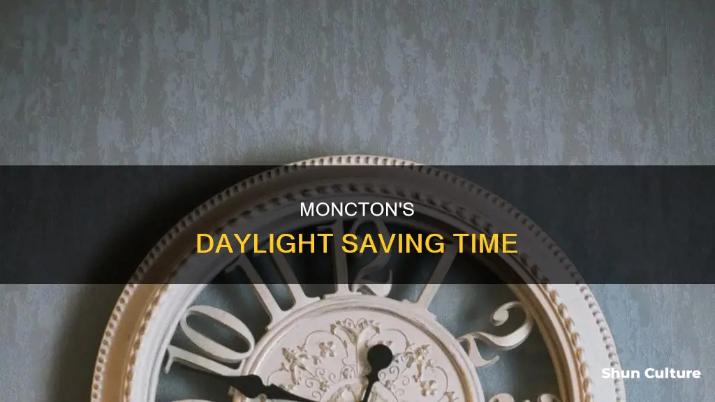 is there daylight savings in moncton new brunswick