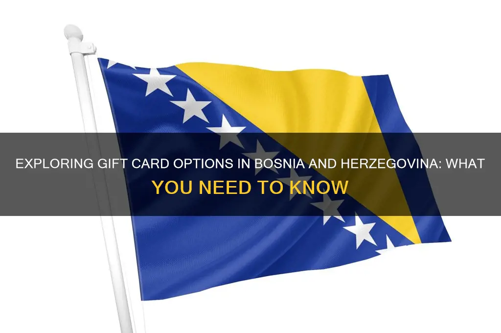 is there gift card in bosnia and herzegovina