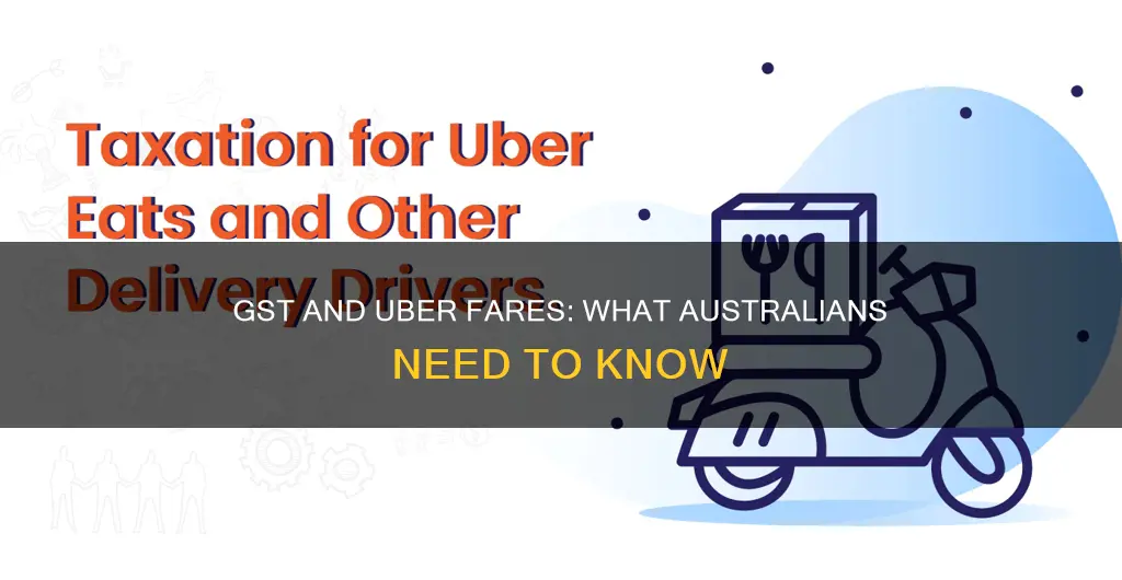 is there gst on uber fares in australia