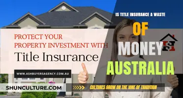 Title Insurance: Worth the Cost in Australia?