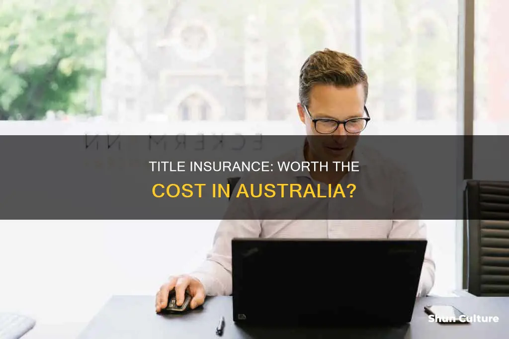 is title insurance a waste of money australia