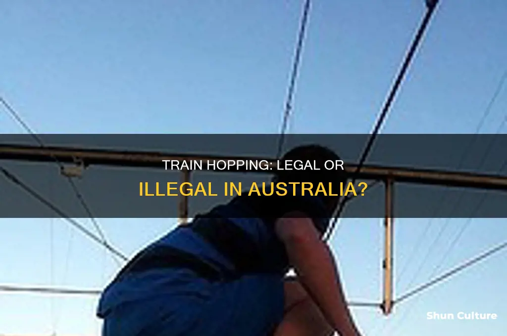 is train hopping illegal in australia