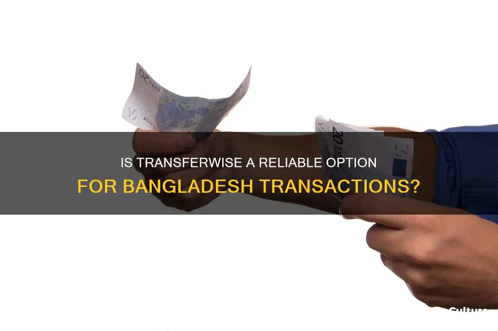 is transferwise good for bangladesh