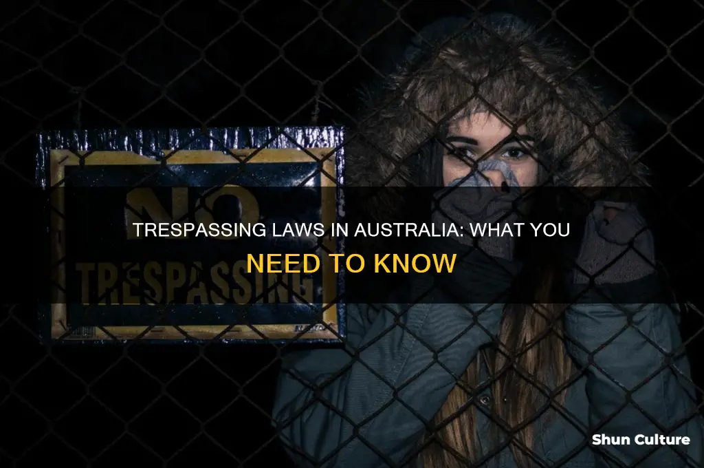 is trespassing illegal in australia
