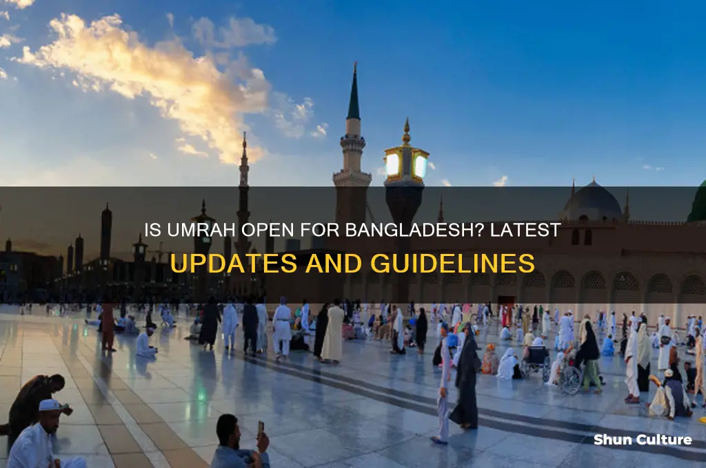 is umrah open for bangladesh
