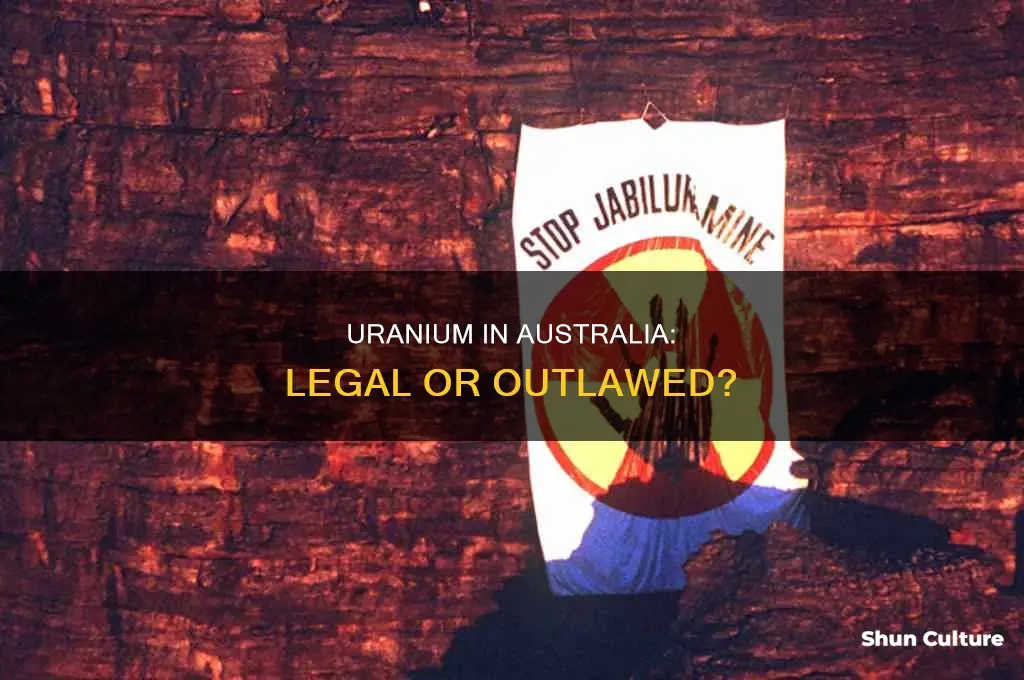 is uranium illegal in australia