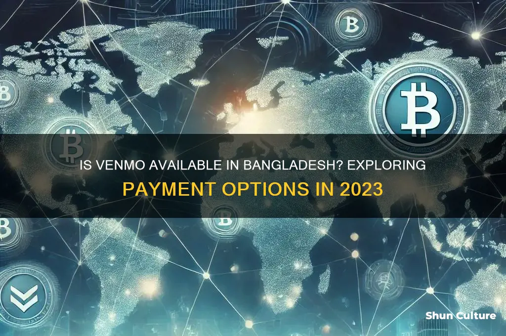is venmo available in bangladesh