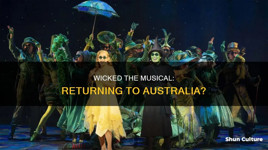 is wicked the musical coming back to australia