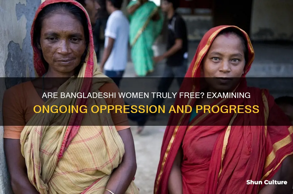 is women still oppressed in bangladesh