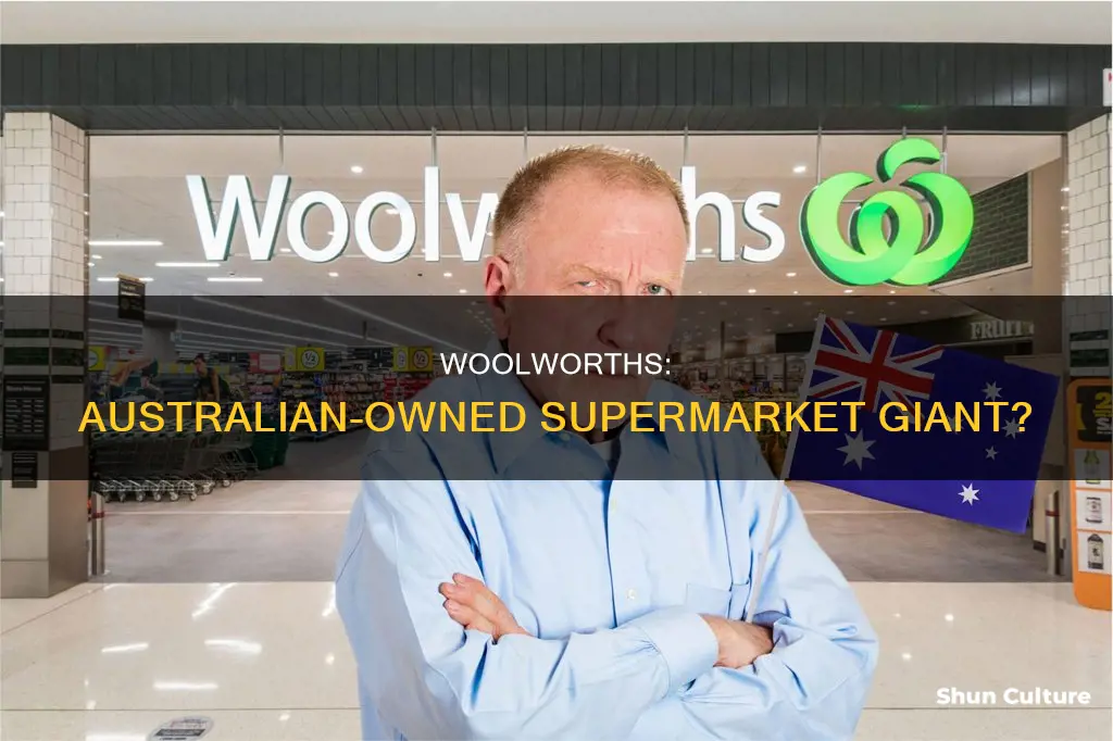 is woolworths supermarket australian owned