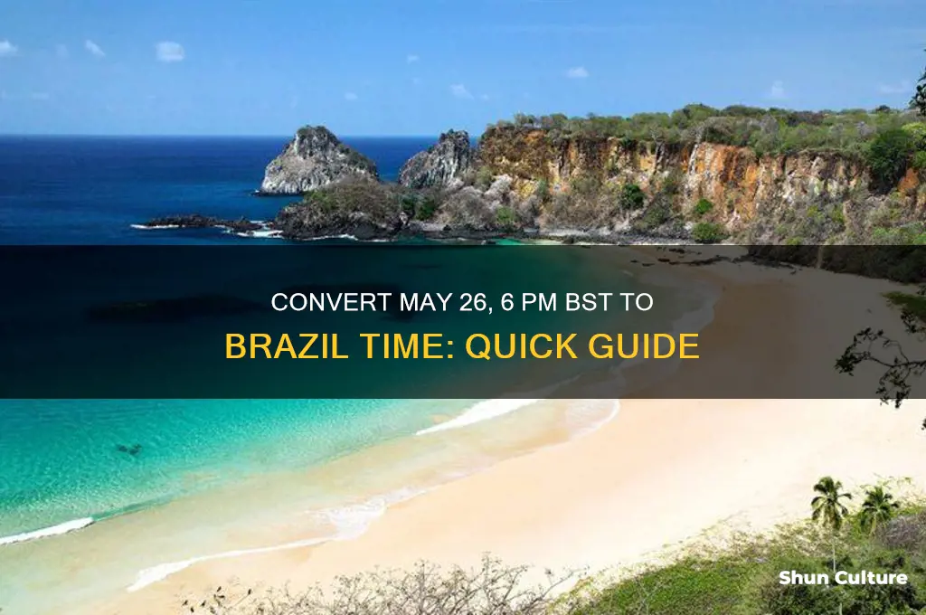 may 26 6 pm bst to brazil time