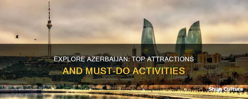 must do things in azerbaijan