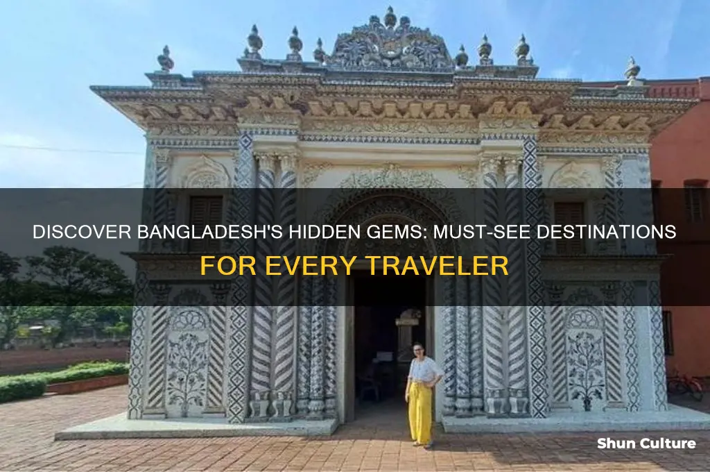 must see bangladesh
