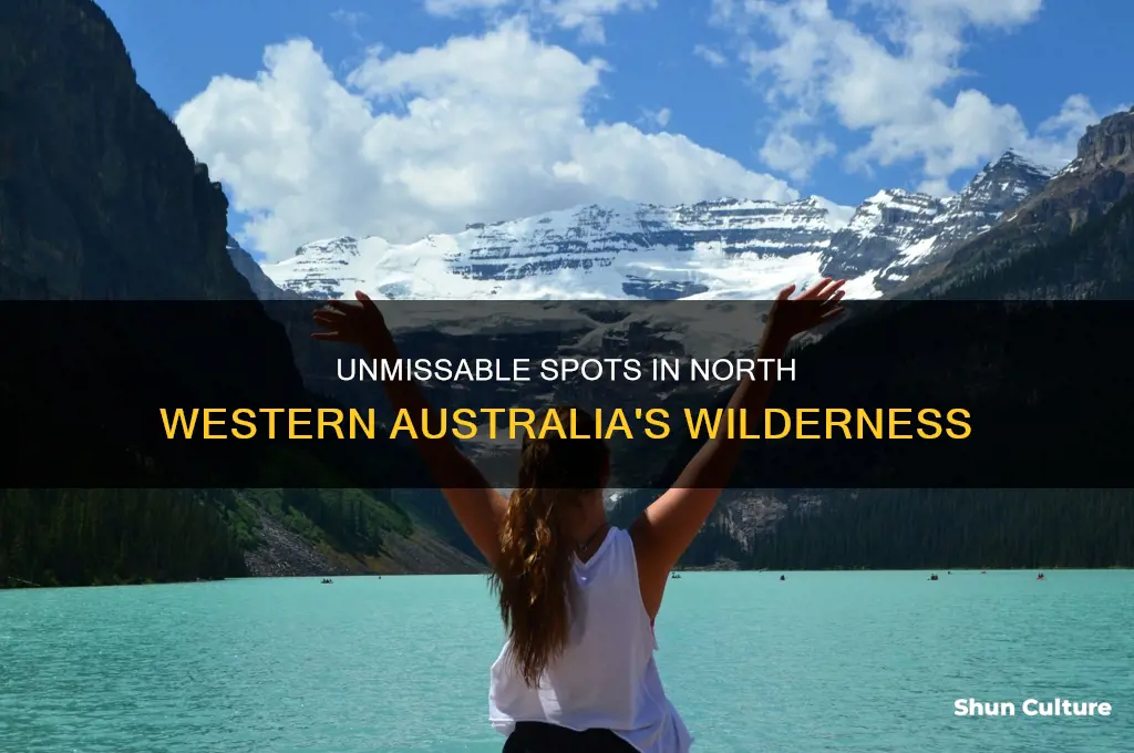 must see places in north western australia