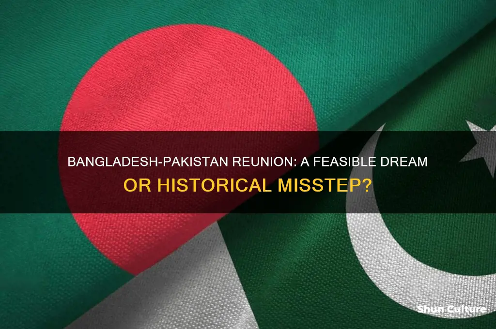 should bangladesh and pakistan reunite
