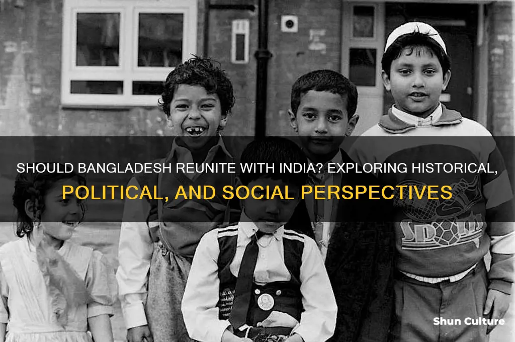should bangladesh join india