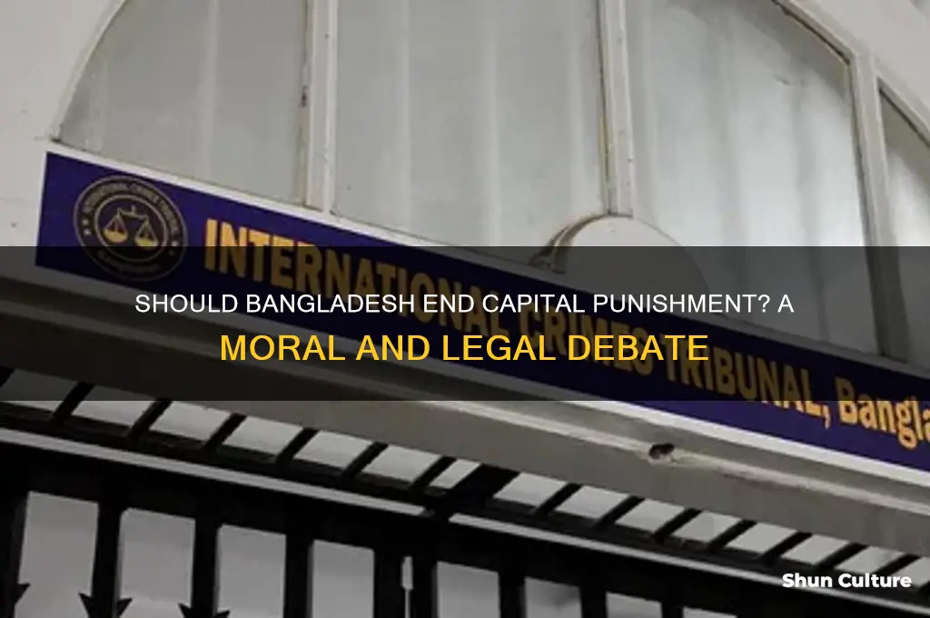 should capital punishment be abolished in bangladesh