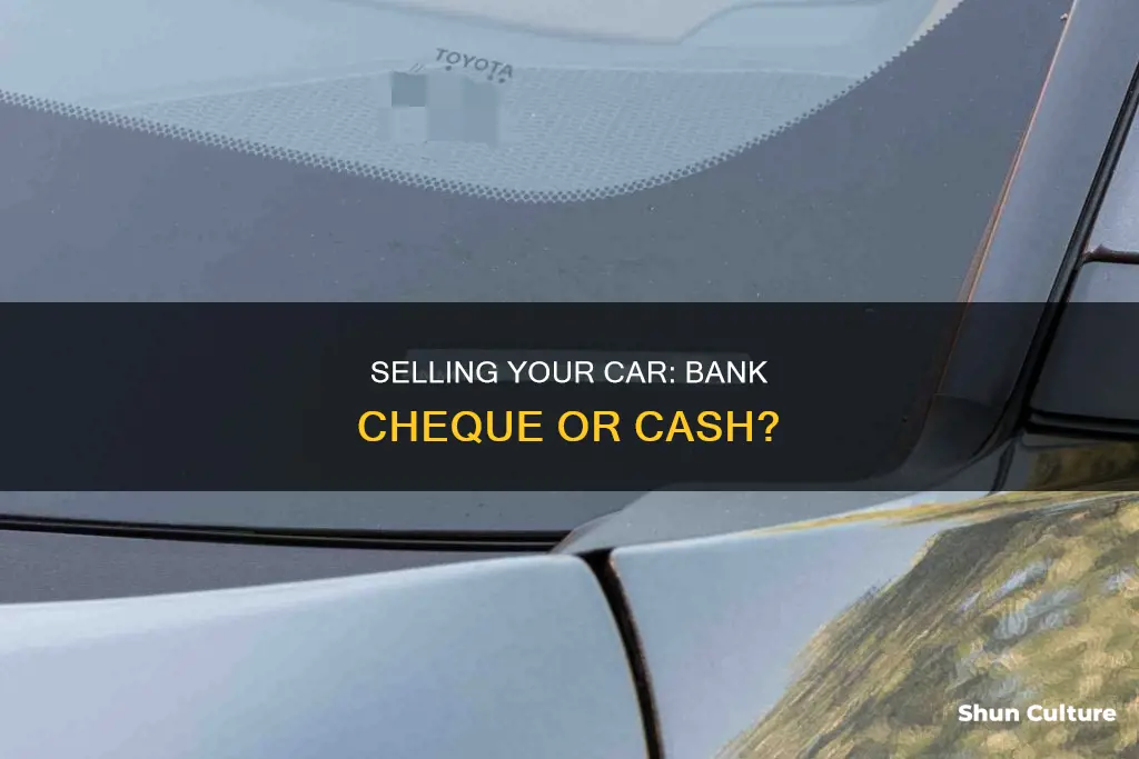 should I accept a bank cheque for my car australia