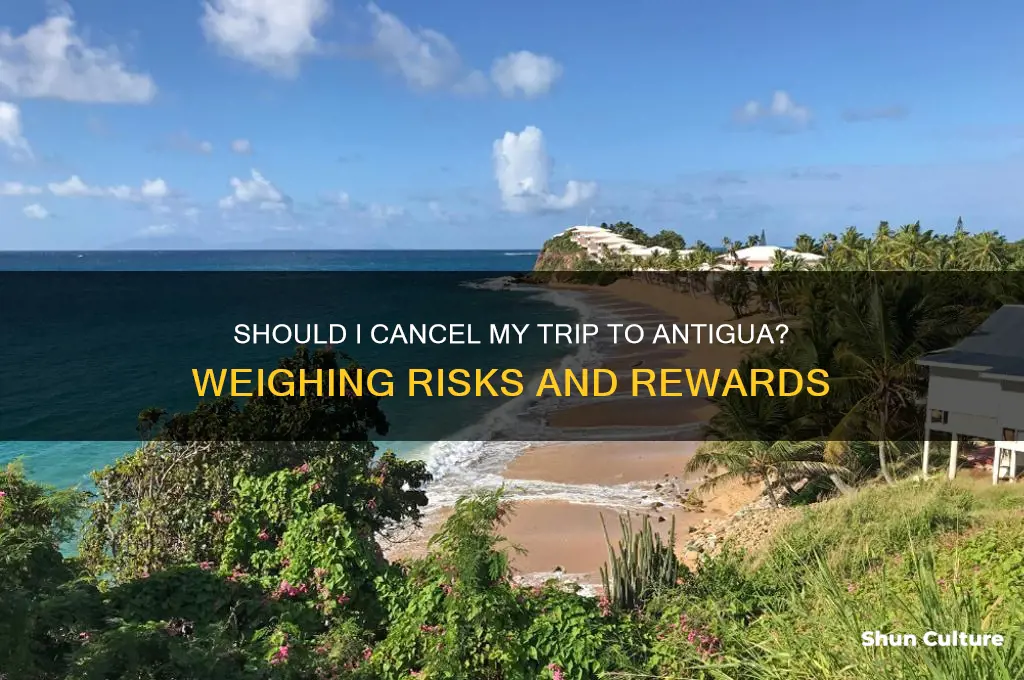 should I cancel my trip to antigua