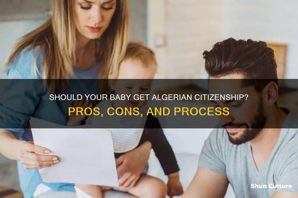 should I get algerian citizenship for my baby