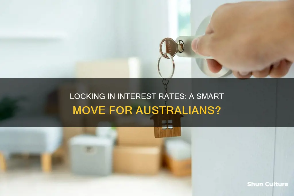 should I lock in my interest rate australia