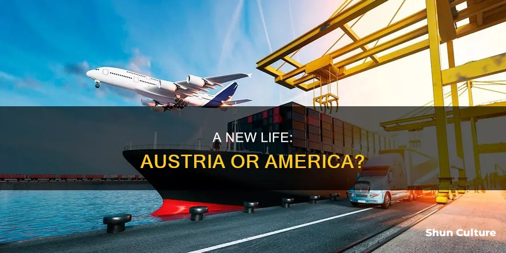 should I move to austria or stay in amerika