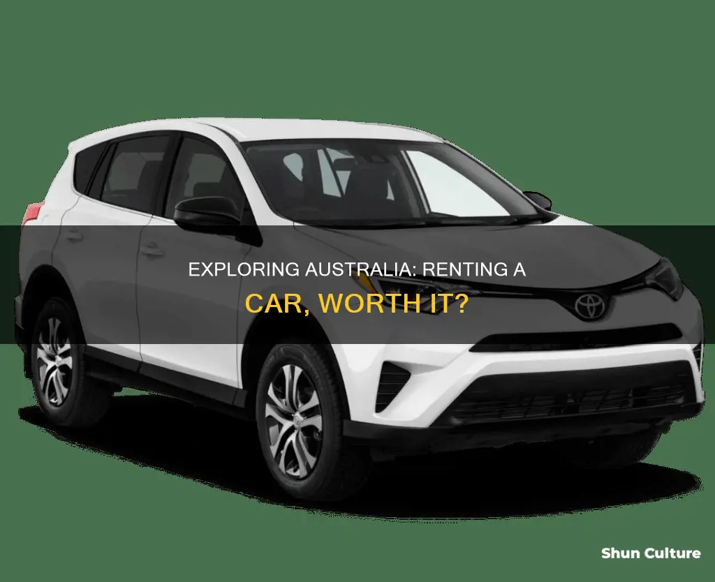 should I rent a car in australia